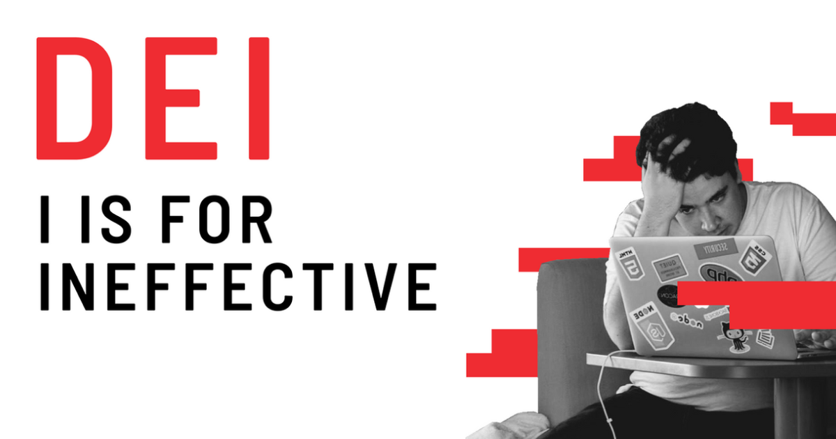 An ineffective workplace divided by DEI policies