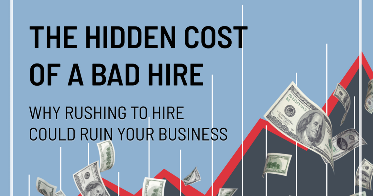 The hidden cost of a bad hire