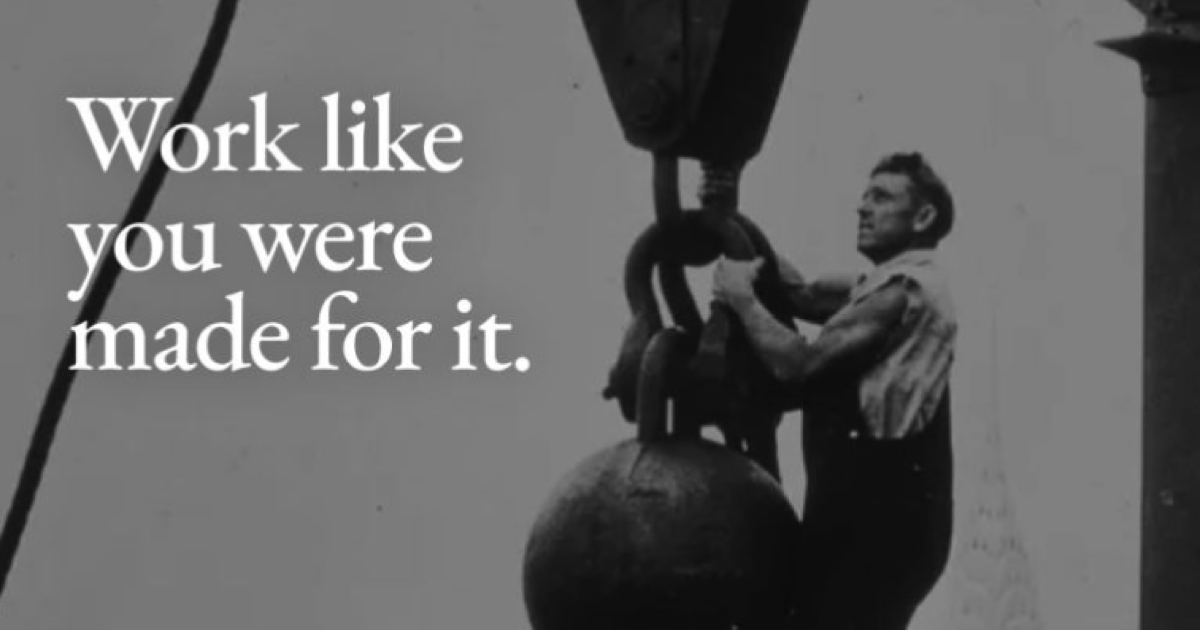 A worker giving his all on the job — work like you were made for it